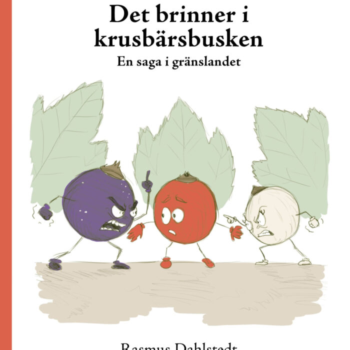 Bok - "Det brinner i krusbärsbusken"