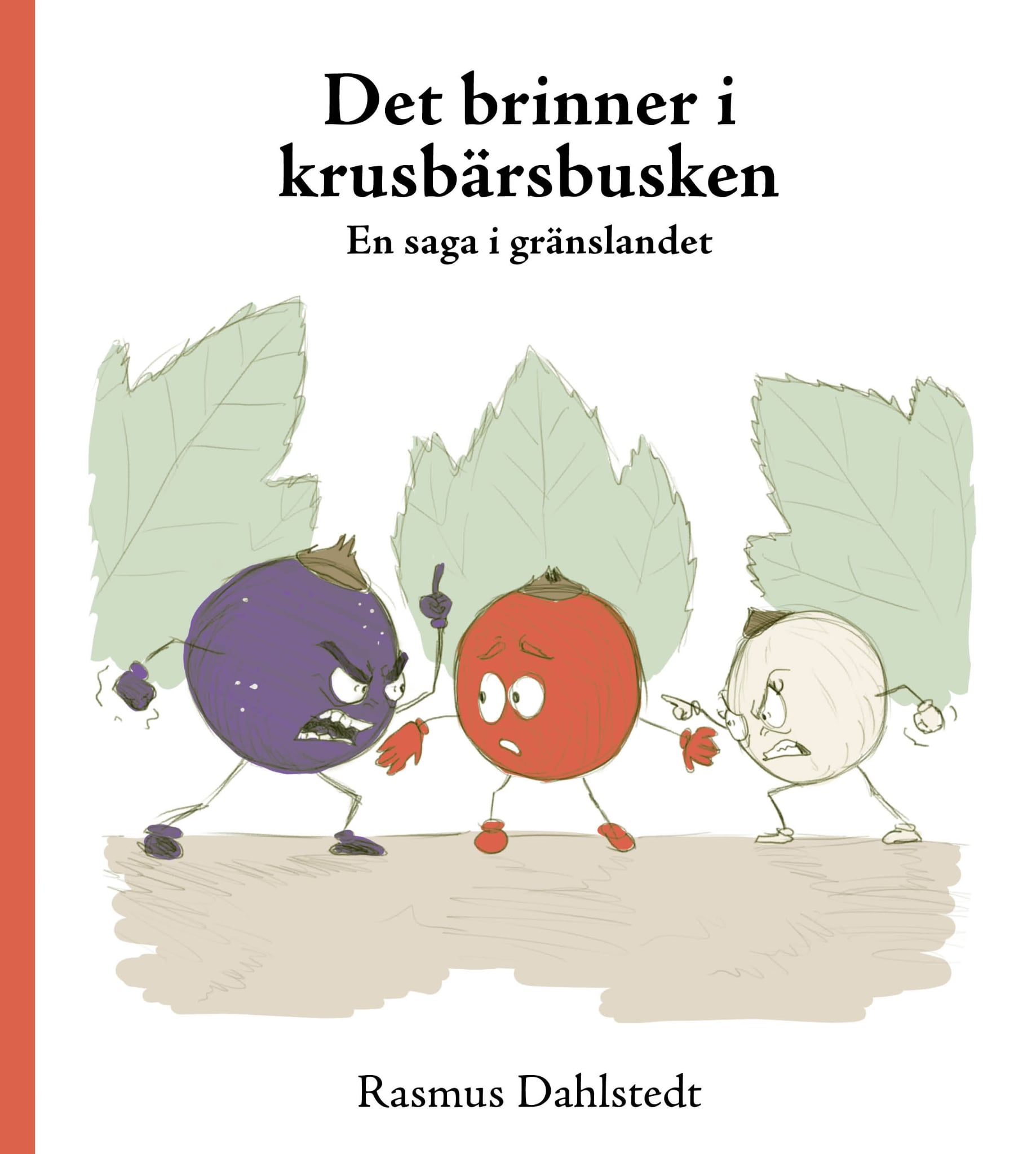 Bok - "Det brinner i krusbärsbusken"